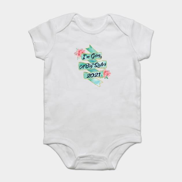 im going to be big sister Baby Bodysuit by shimodesign